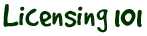 Licensing 101